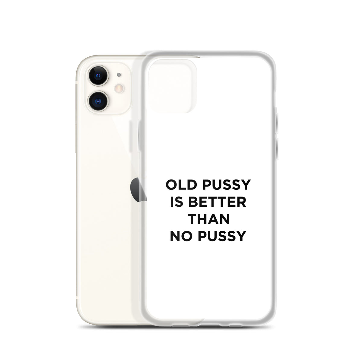 Coque iPhone Old pussy is better than no pussy - Sedurro
