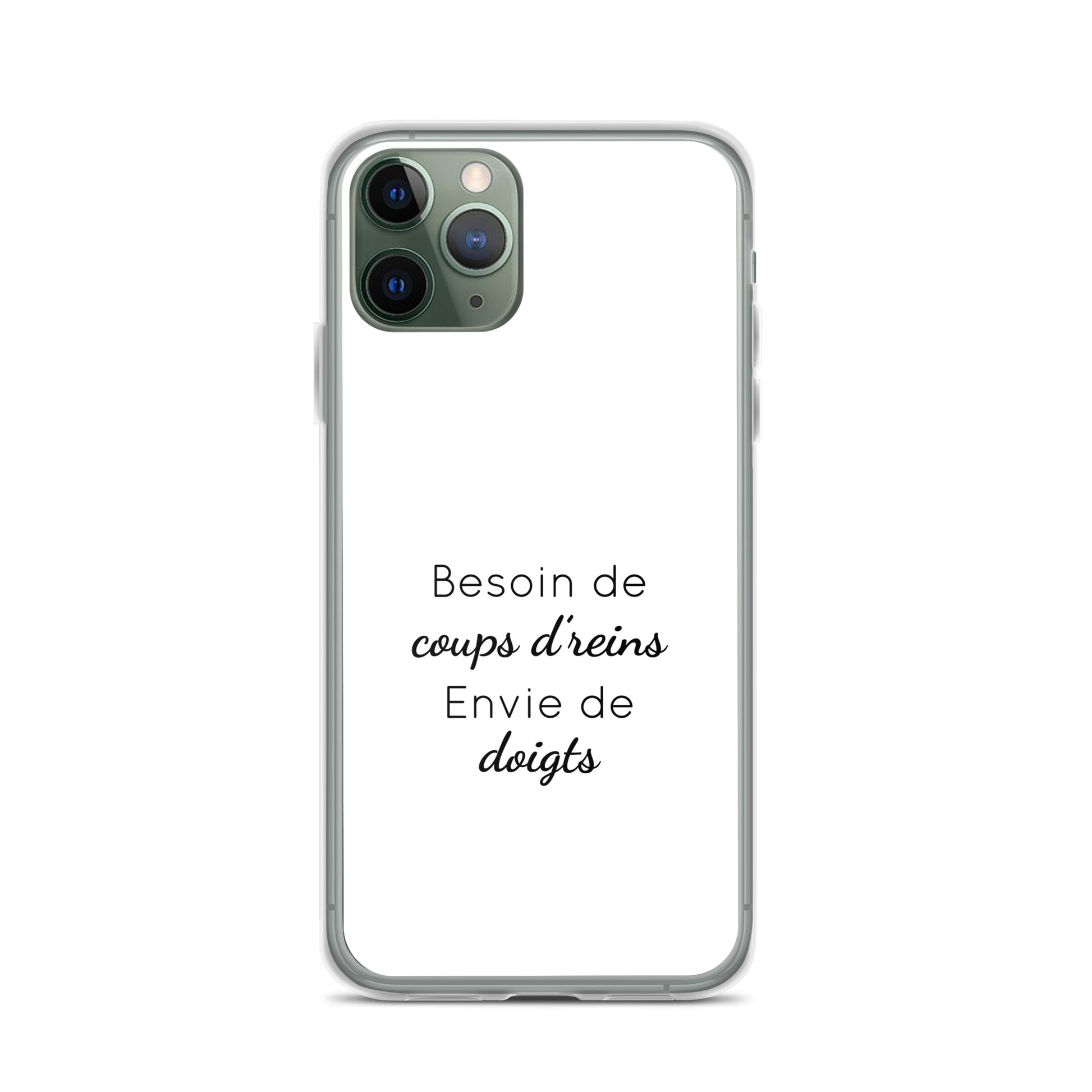 Coque iPhone Besoin de coups de reins envie de doigts - Sedurro