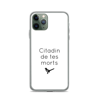 Coque iPhone Citadin de tes morts - Sedurro
