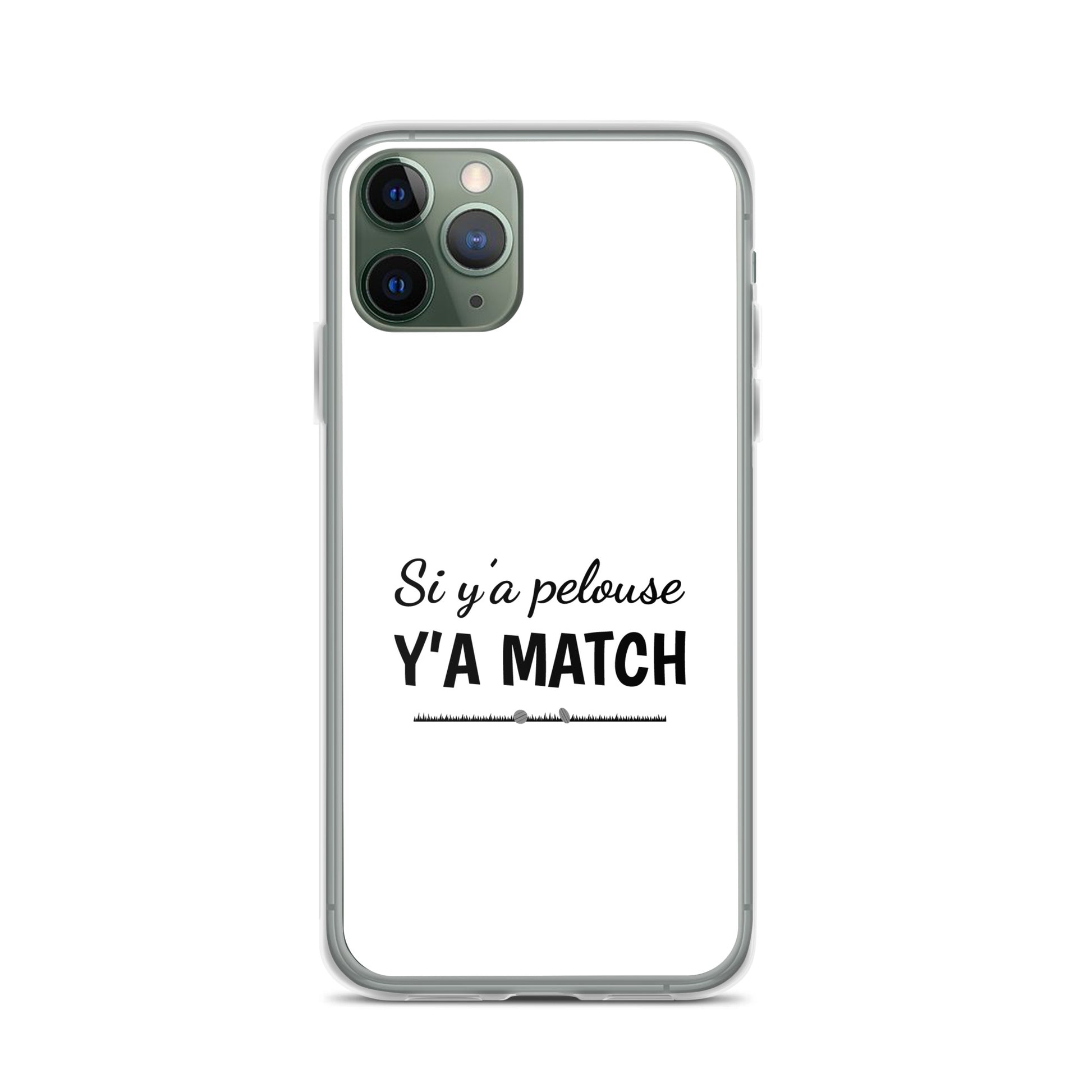 Coque iPhone Si y'a pelouse y'a match - Sedurro