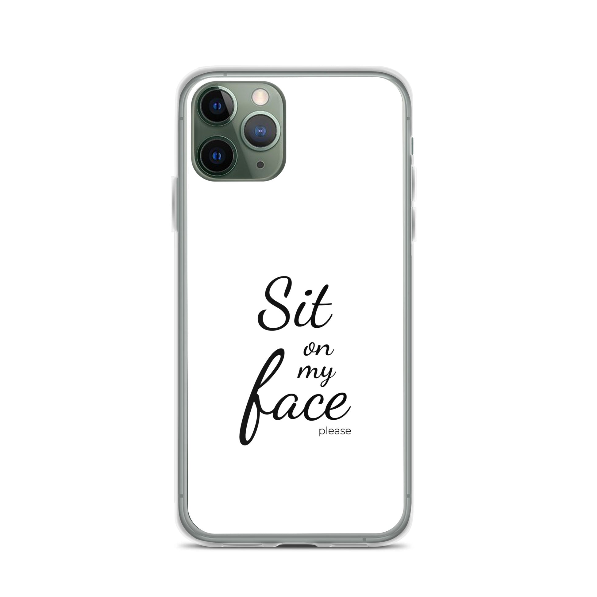 Coque iPhone Sit on my face please iPhone 11 Pro - Sedurro