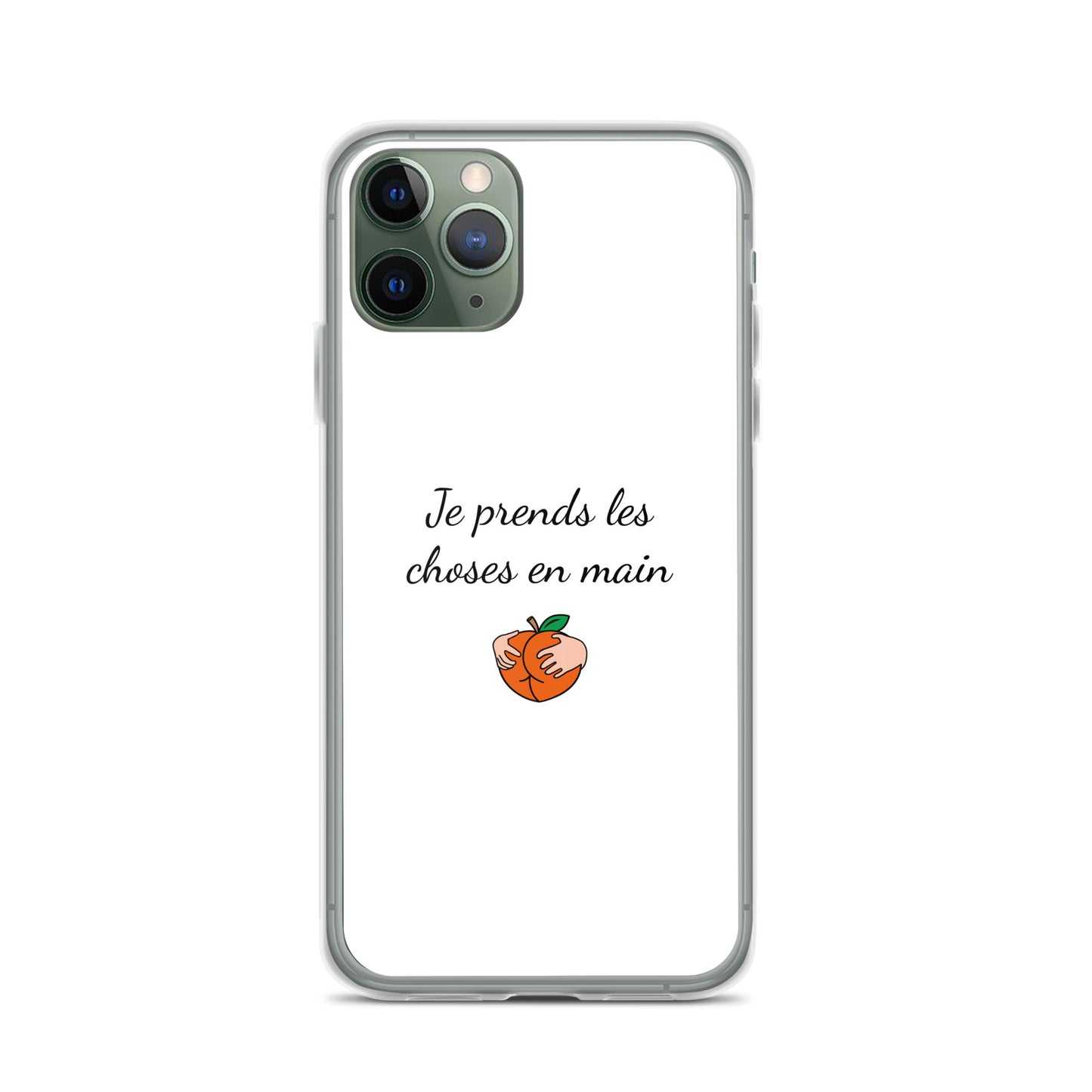 Coque iPhone Je prends les choses en main iPhone 11 Pro - Sedurro