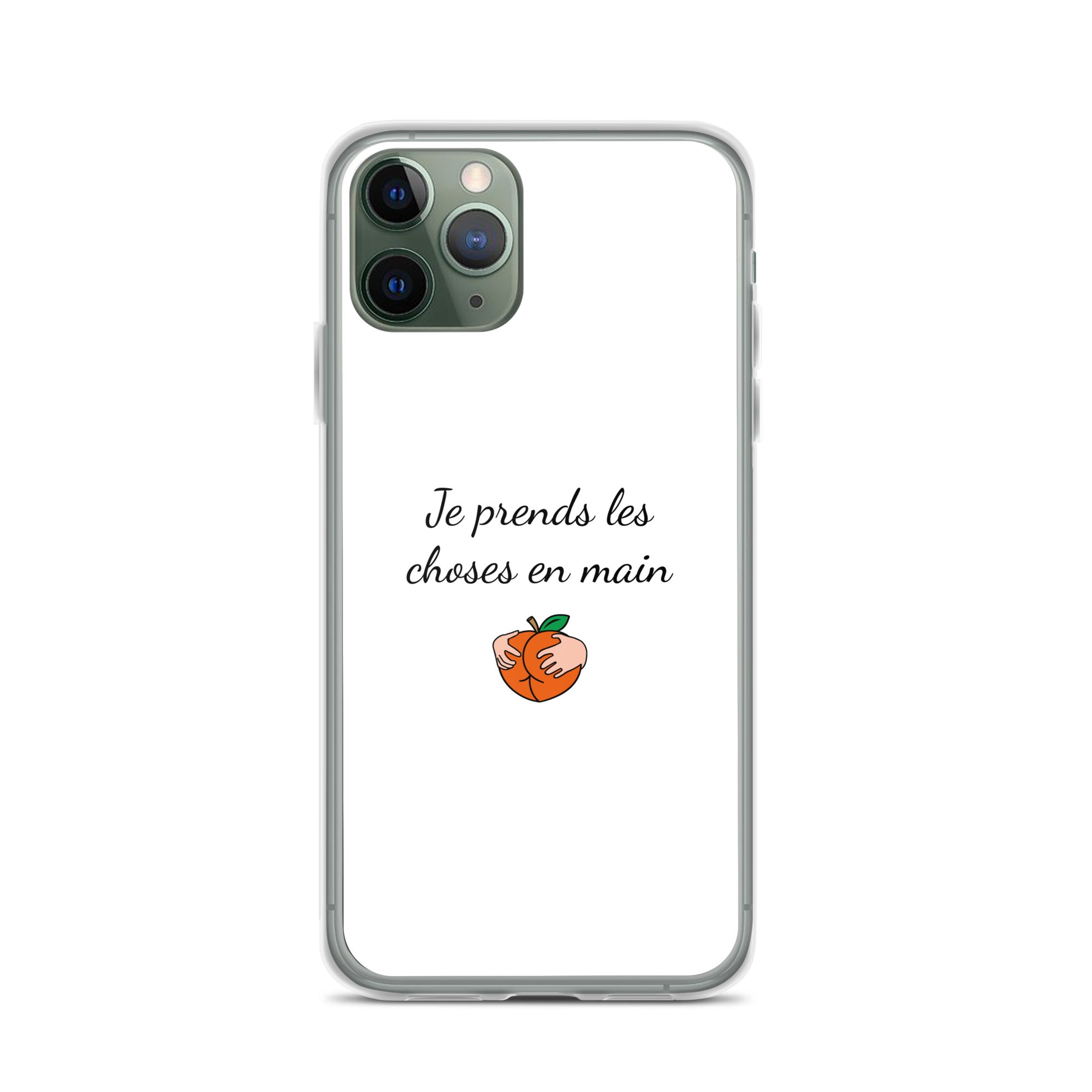 Coque iPhone Je prends les choses en main iPhone 11 Pro - Sedurro
