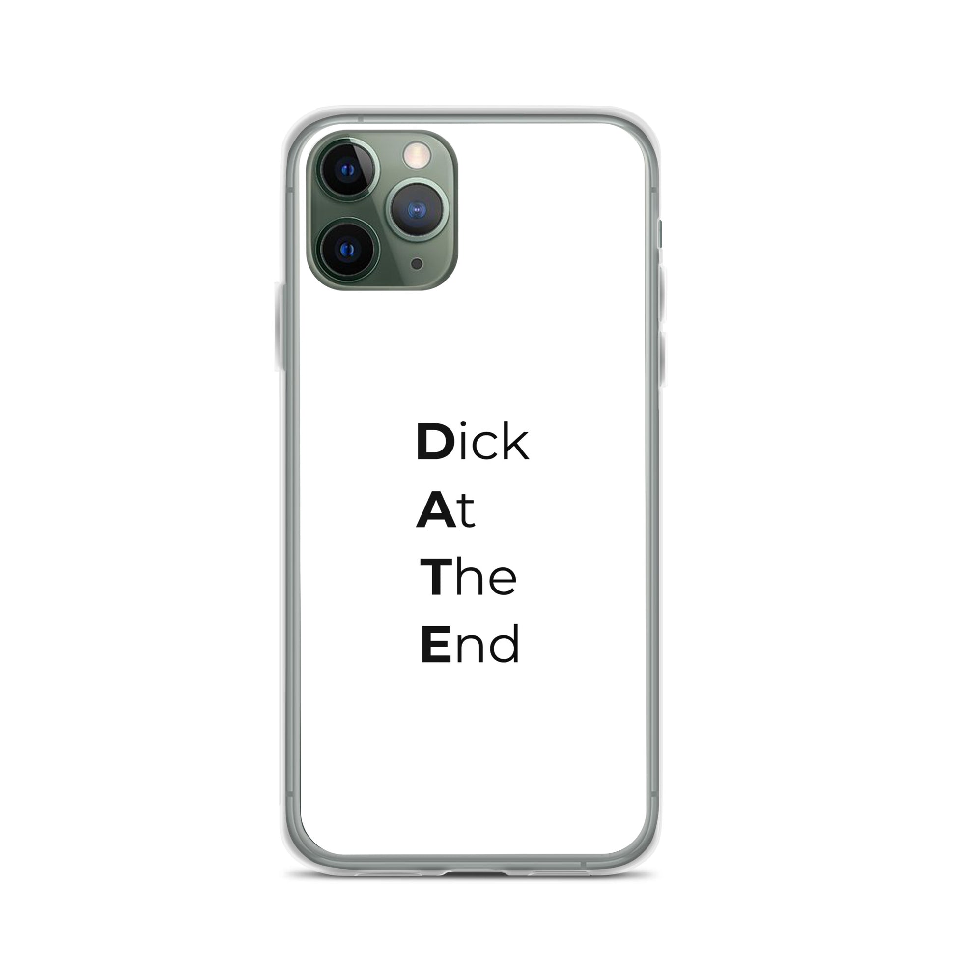 Coque iPhone Date Dick At The End iPhone 11 Pro - Sedurro