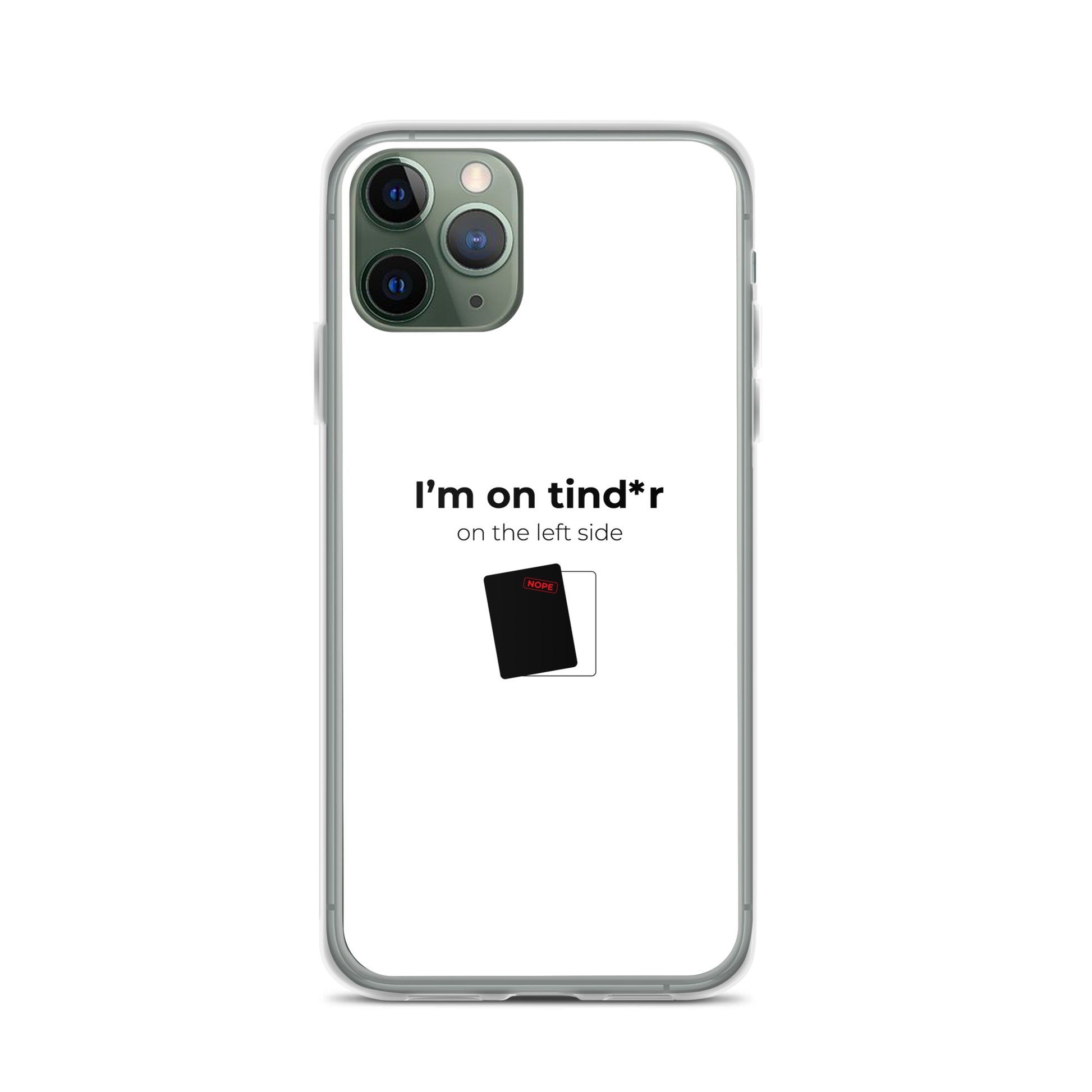 Coque iPhone I'm on tind*r on the left side iPhone 11 Pro - Sedurro