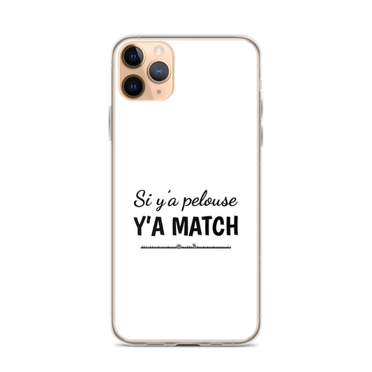 Coque iPhone Si y'a pelouse y'a match - Sedurro