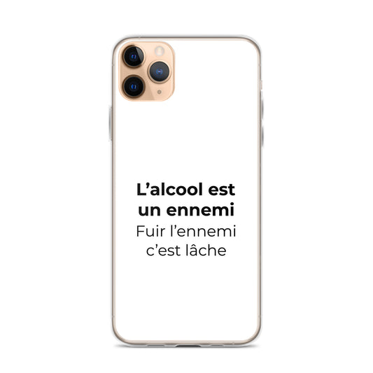 Coque iPhone L'alcool est un ennemi fuir l'ennemi c'est lâche iPhone 11 Pro Max - Sedurro