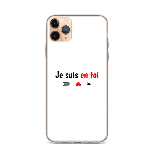 Coque iPhone Je suis en toi flèche cupidon iPhone 11 Pro Max - Sedurro