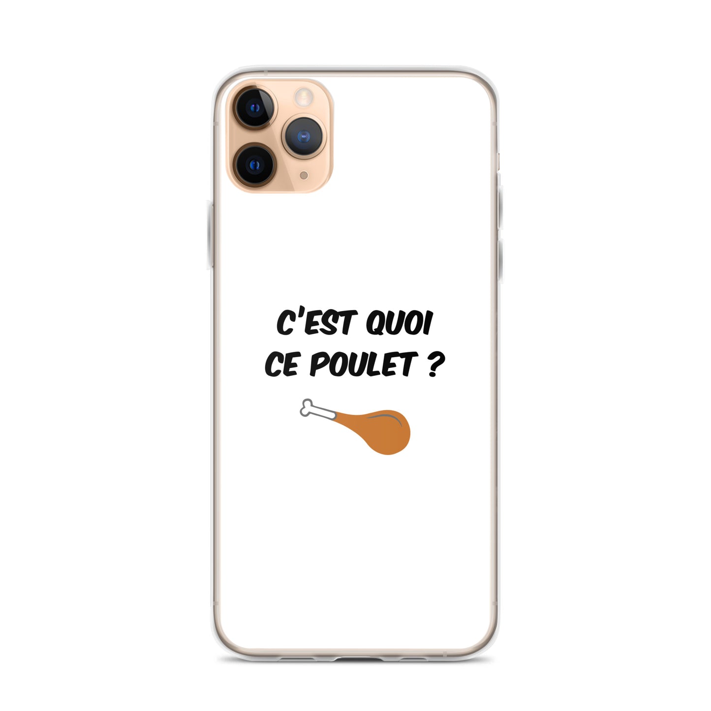 Coque iPhone C'est quoi ce poulet iPhone 11 Pro Max - Sedurro