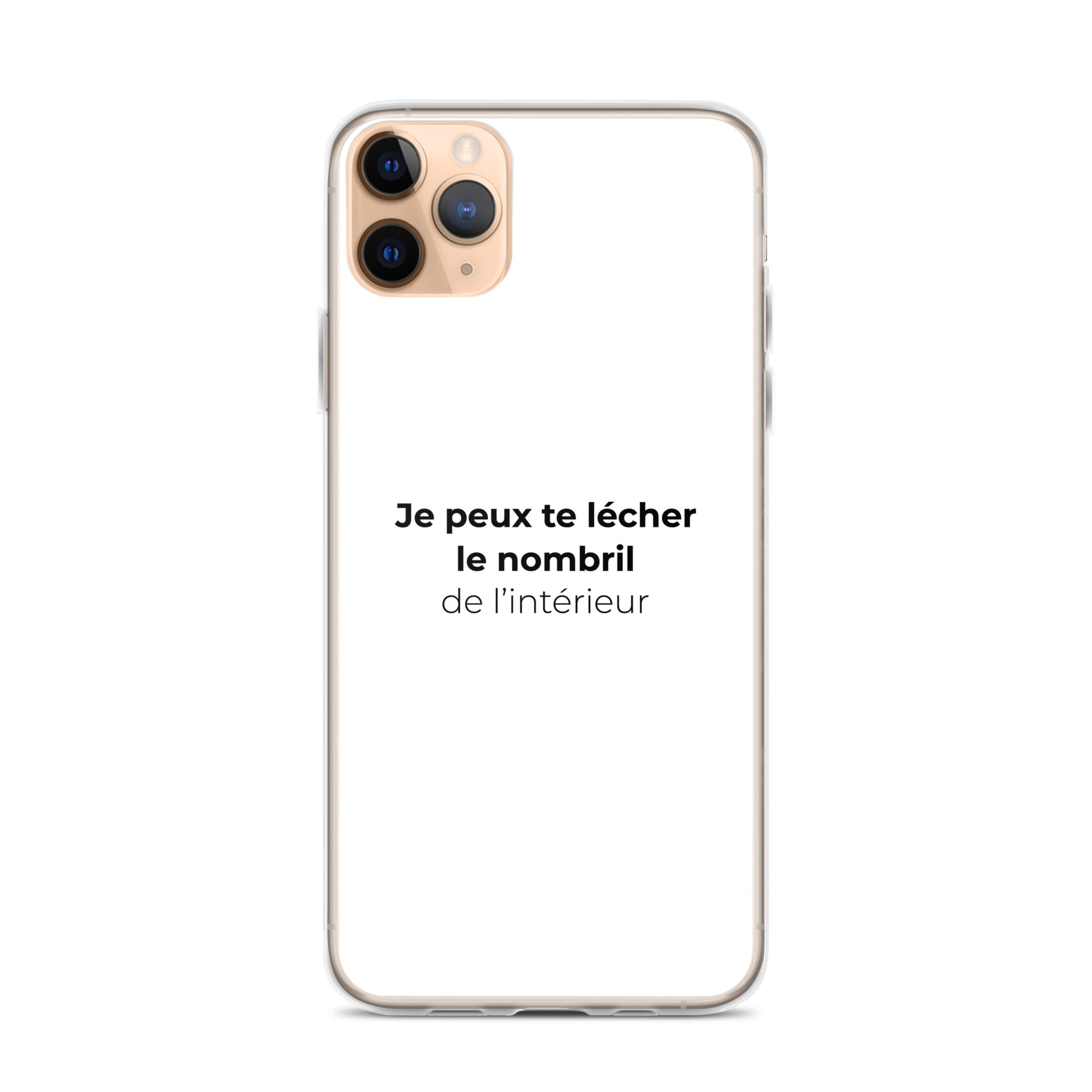 Coque iPhone Je peux te lécher le nombril de l'intérieur iPhone 11 Pro Max - Sedurro