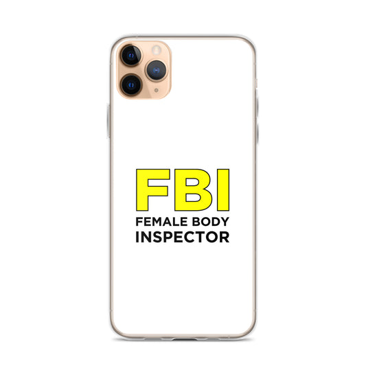 Coque iPhone FBI Female Body Inspector - Sedurro