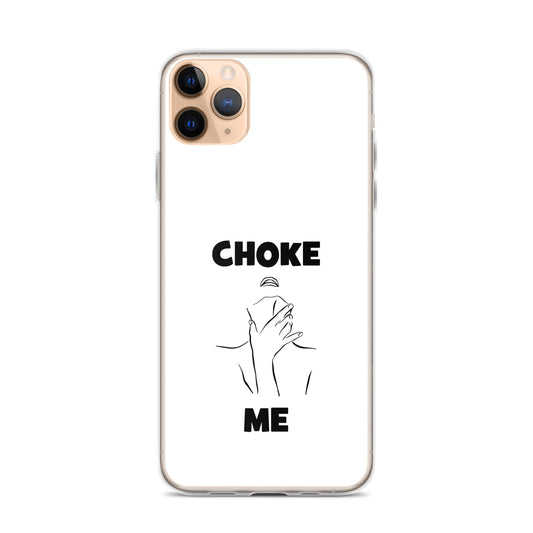 Coque iPhone Choke me - Sedurro
