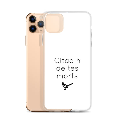 Coque iPhone Citadin de tes morts iPhone 11 Pro Max - Sedurro
