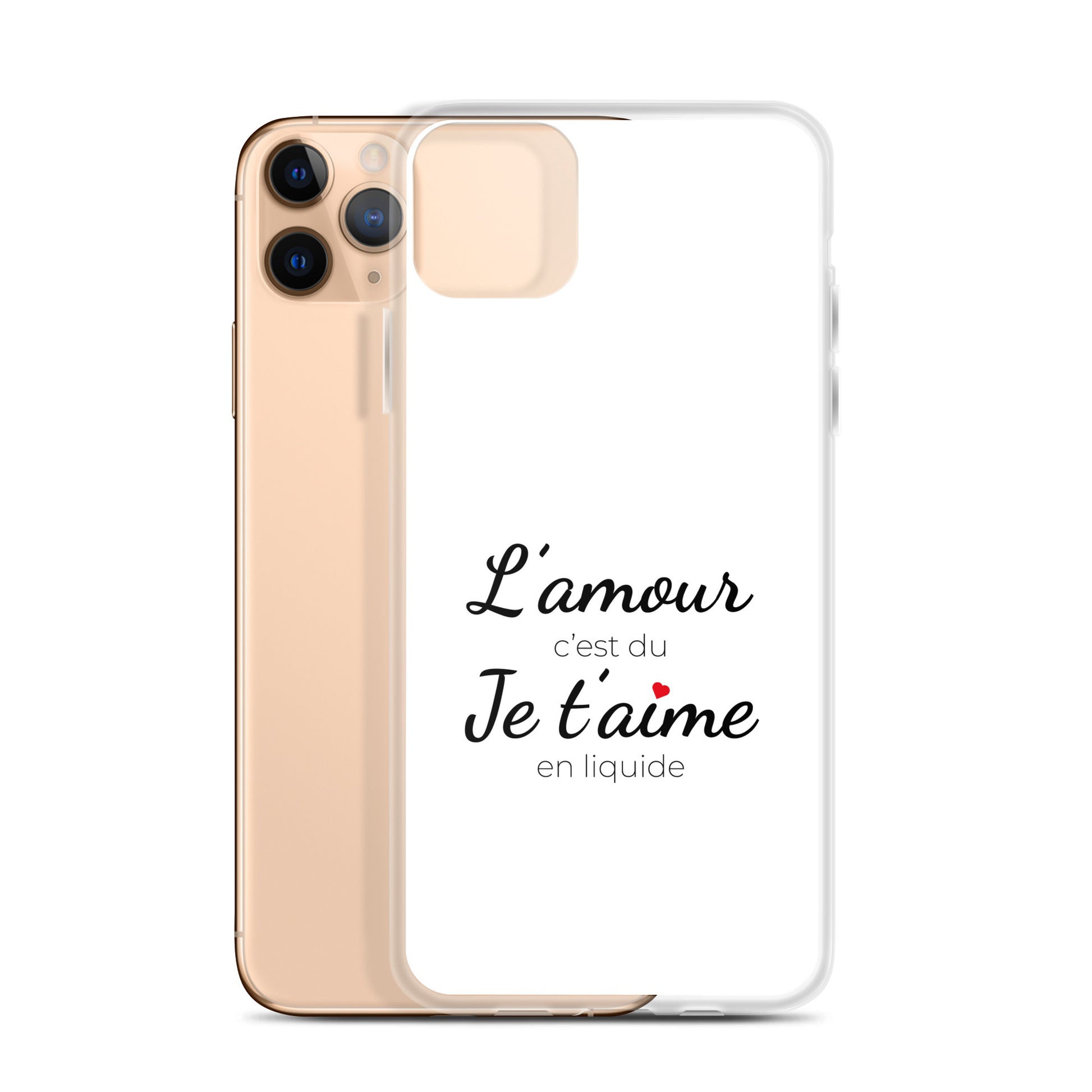 Coque iPhone L'amour c'est du je t'aime en liquide iPhone 11 Pro Max - Sedurro