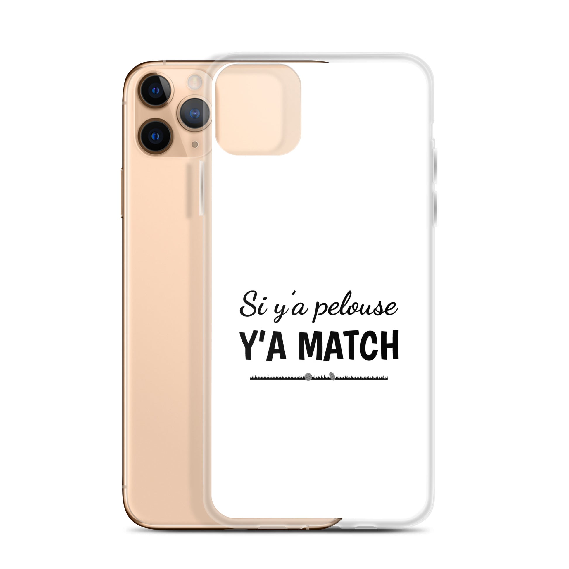 Coque iPhone Si y'a pelouse y'a match - Sedurro
