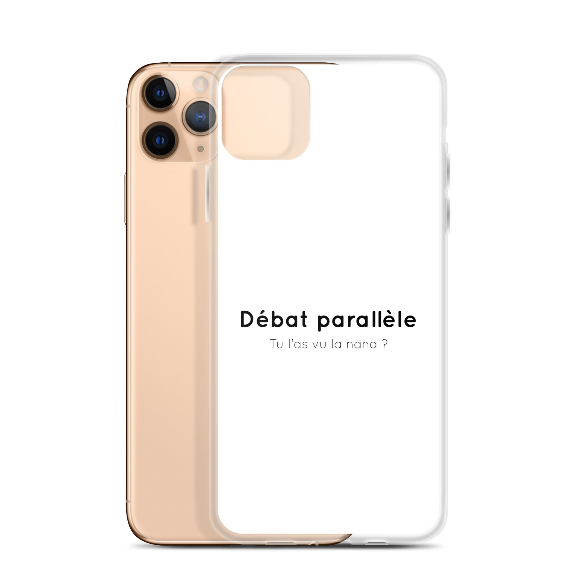 Coque iPhone Débat parallèle tu l'as vu la nana iPhone 11 Pro Max - Sedurro