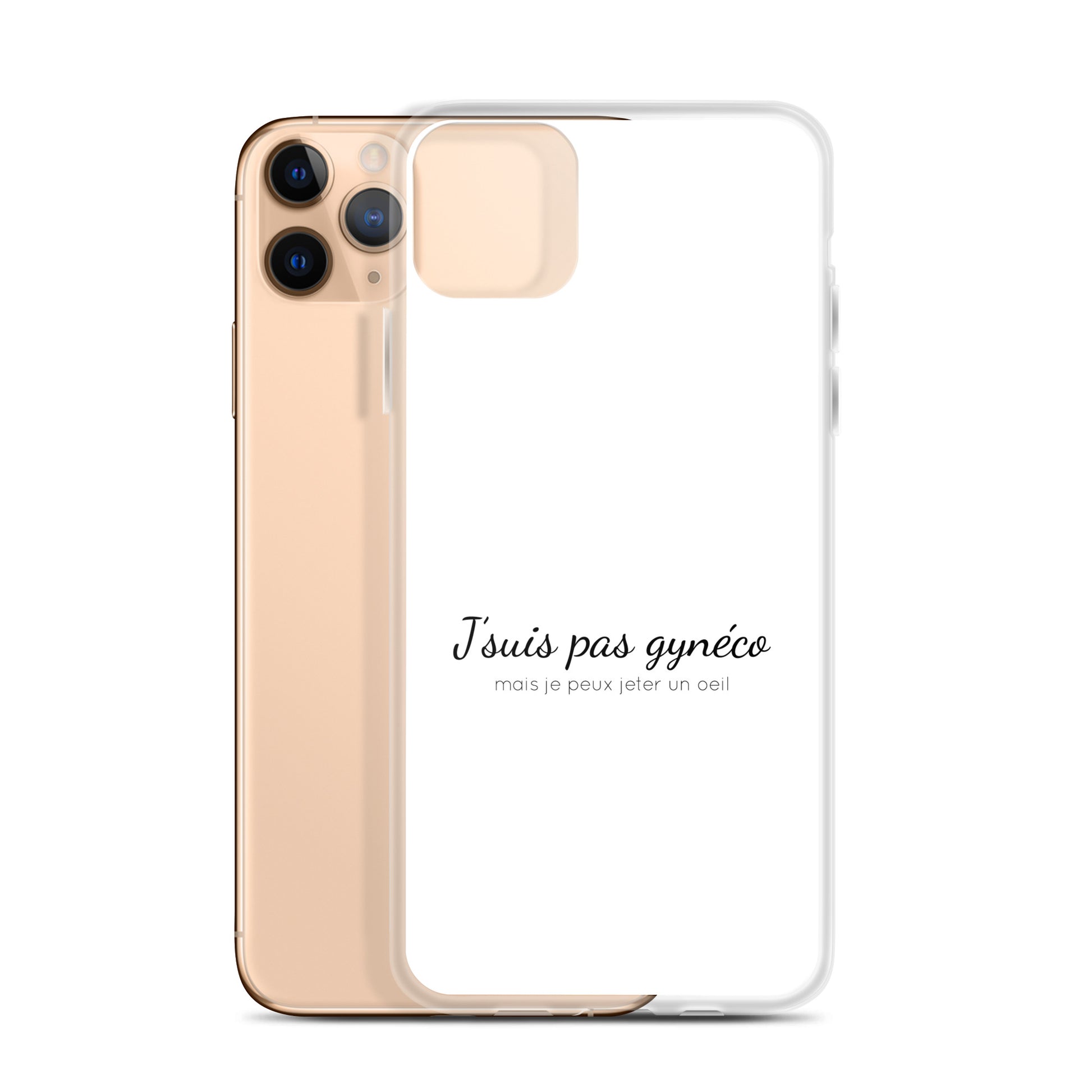 Coque iPhone Je suis pas gynéco mais je peux jeter un oeil - Sedurro