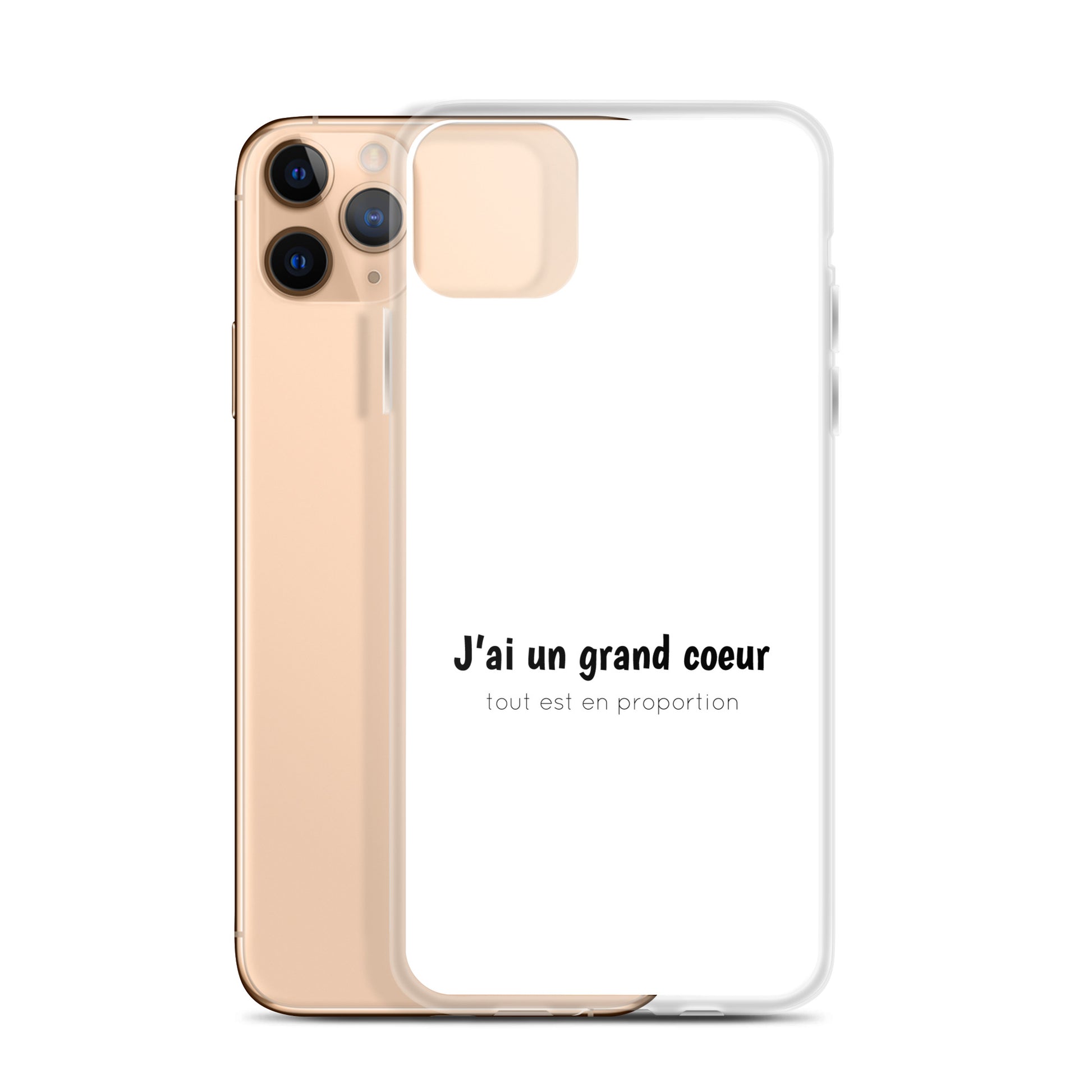 Coque iPhone J'ai un grand coeur tout est en proportion iPhone 11 Pro Max - Sedurro