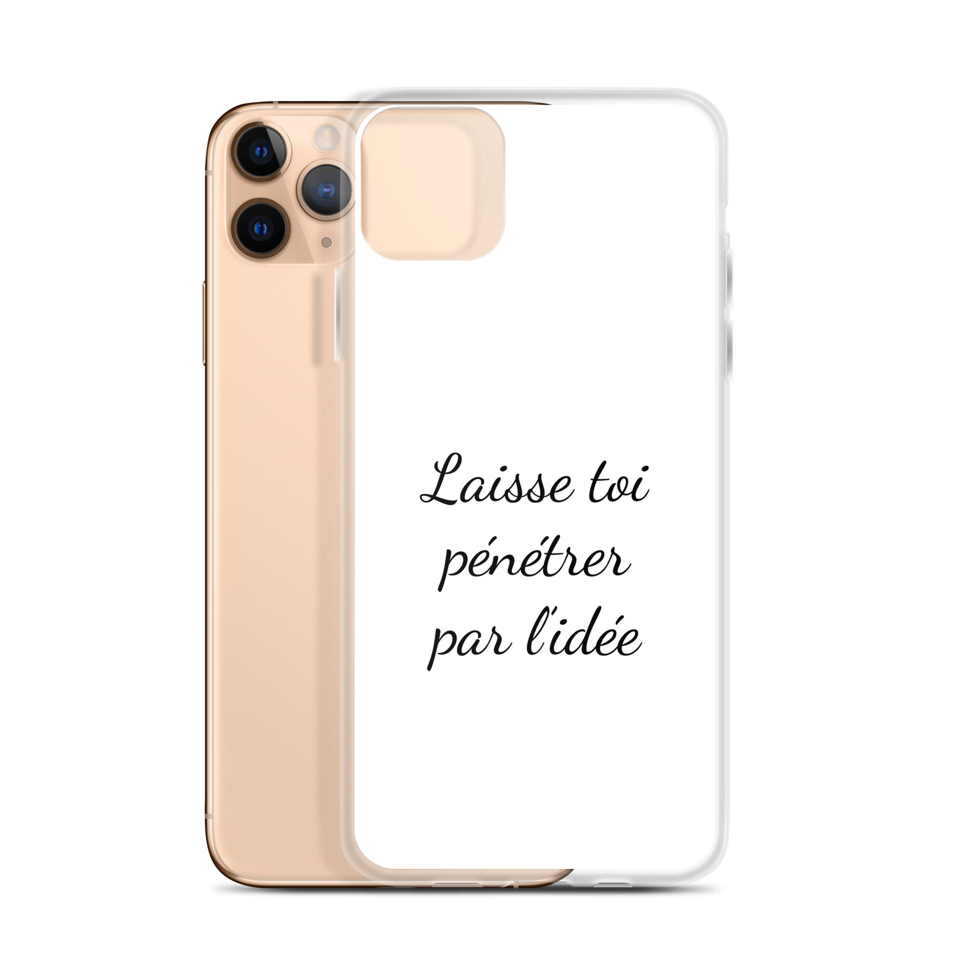 Coque iPhone Laisse toi pénétrer par l'idée - Sedurro