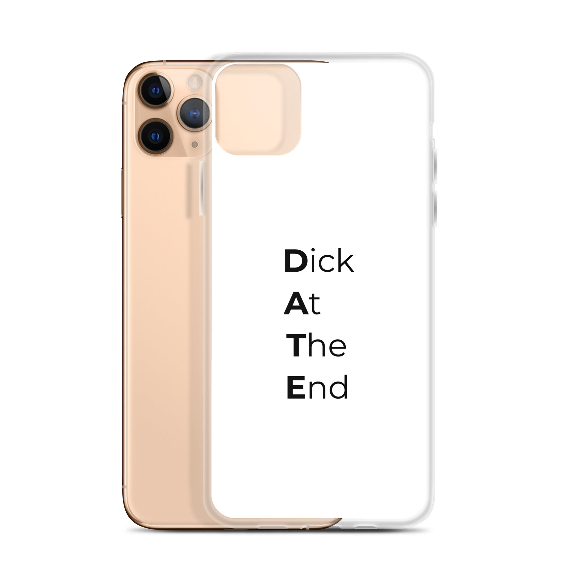 Coque iPhone Date Dick At The End - Sedurro