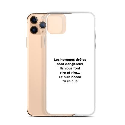 Coque iPhone Les hommes drôles sont dangereux - Sedurro