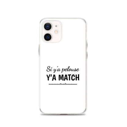 Coque iPhone Si y'a pelouse y'a match - Sedurro