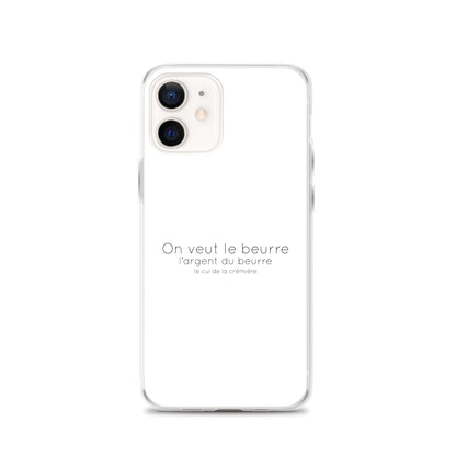 Coque iPhone On veut le beurre l'argent du beurre et le cul de la crémière - Sedurro
