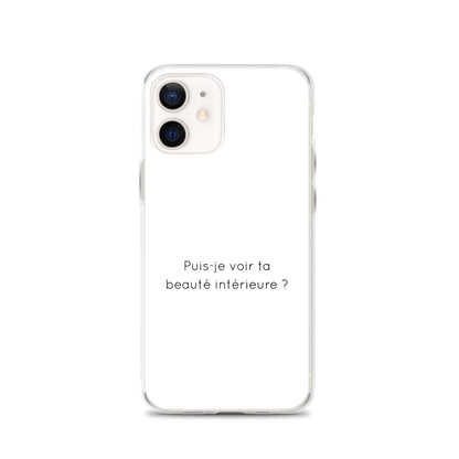Coque iPhone Puis-je voir ta beauté intérieure - Sedurro