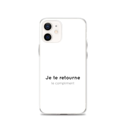 Coque iPhone Je te retourne le compliment - Sedurro