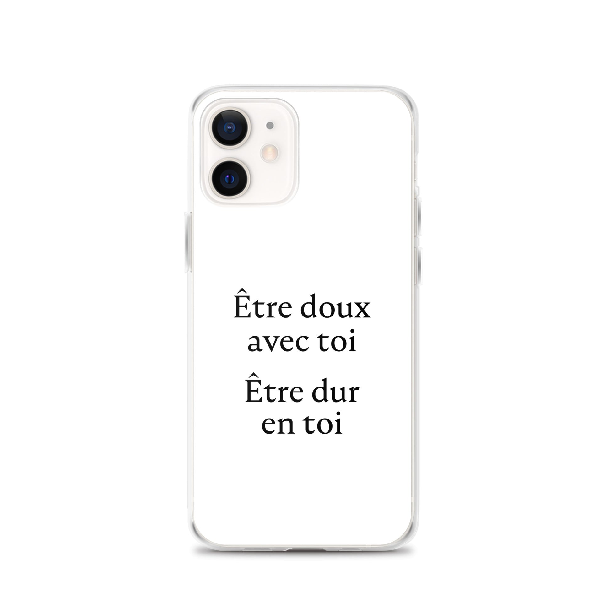 Coque iPhone Être doux avec toi Être dur en toi iPhone 12 - Sedurro