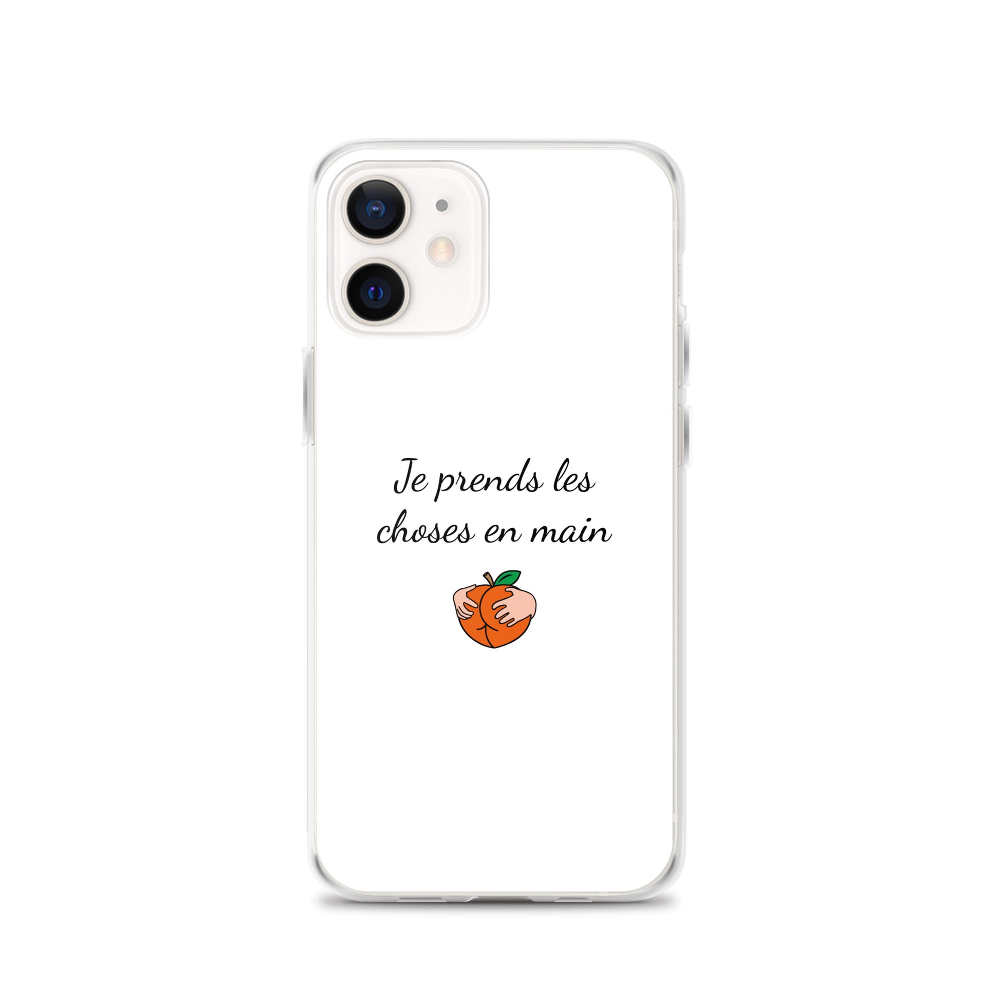 Coque iPhone Je prends les choses en main iPhone 12 - Sedurro