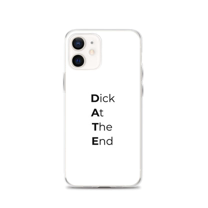 Coque iPhone Date Dick At The End iPhone 12 - Sedurro