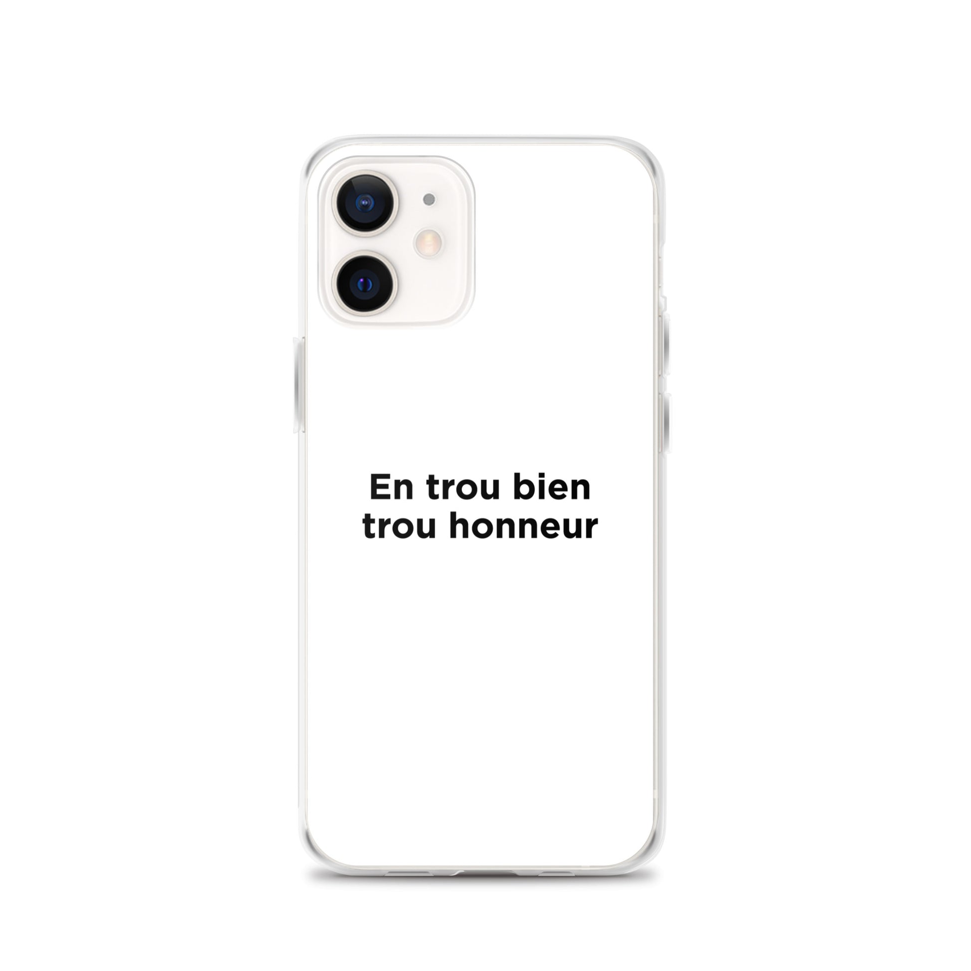 Coque iPhone En trou bien trou honneur - Sedurro