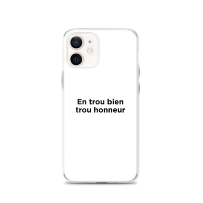 Coque iPhone En trou bien trou honneur - Sedurro