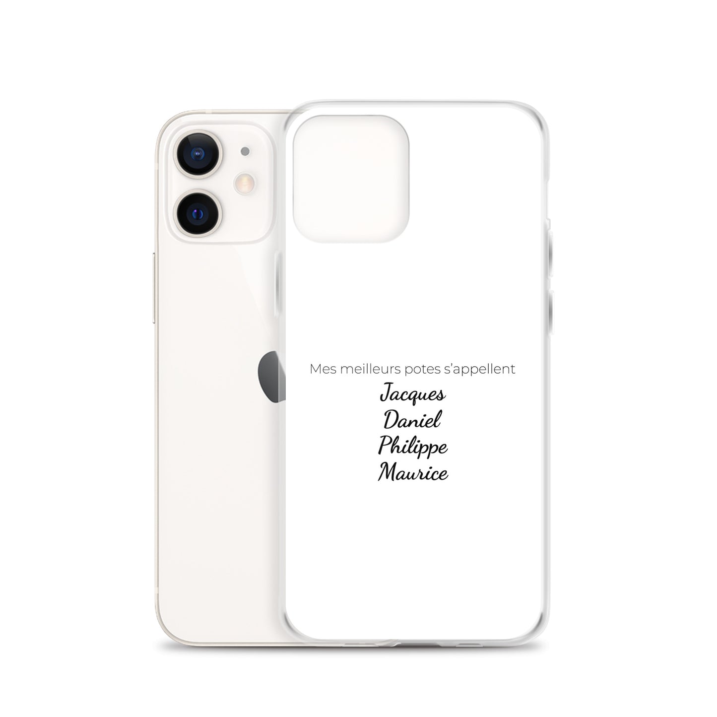 Coque iPhone Mes meilleurs potes s'appellent Jacques Daniel Philippe Maurice iPhone 12 - Sedurro