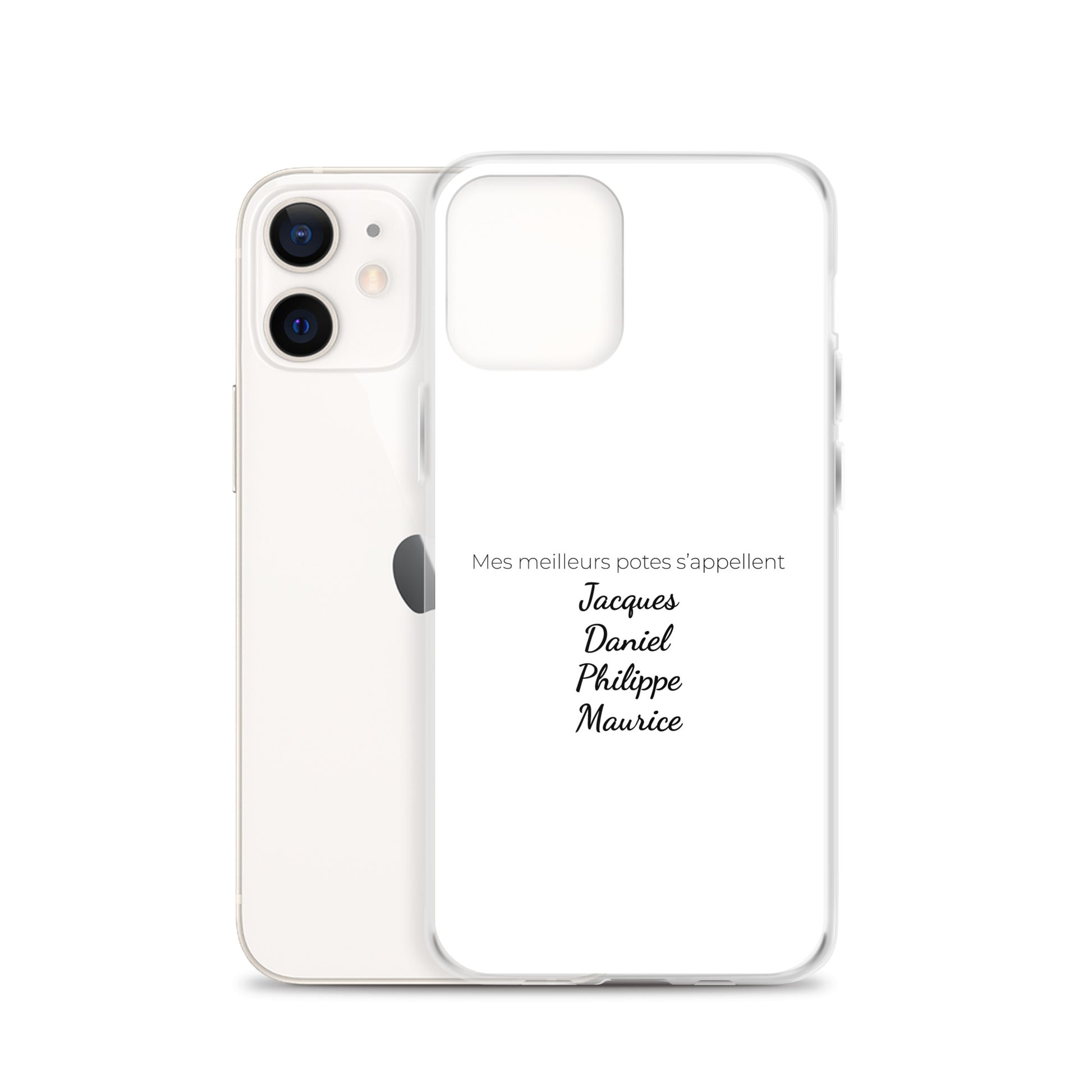 Coque iPhone Mes meilleurs potes s'appellent Jacques Daniel Philippe Maurice iPhone 12 - Sedurro