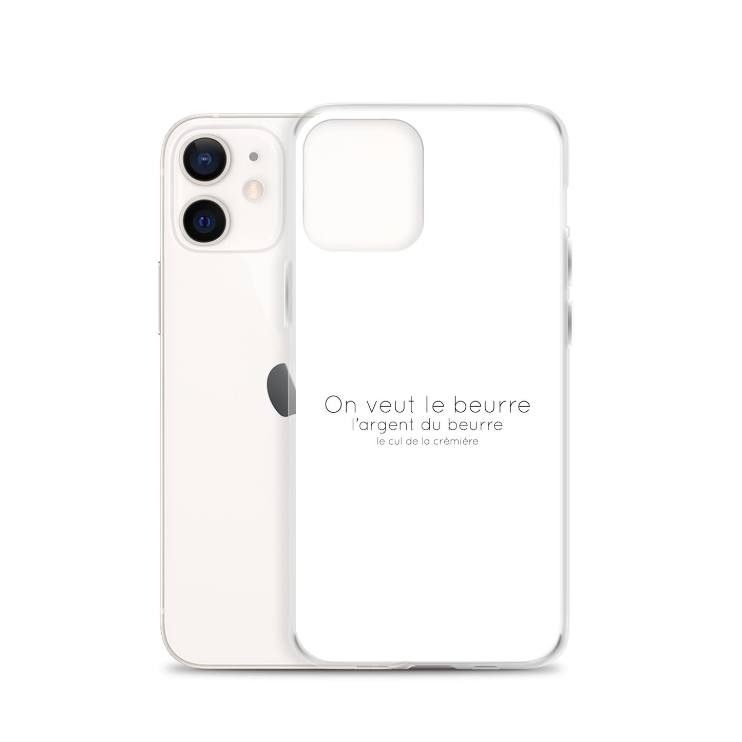 Coque iPhone On veut le beurre l'argent du beurre et le cul de la crémière iPhone 12 - Sedurro