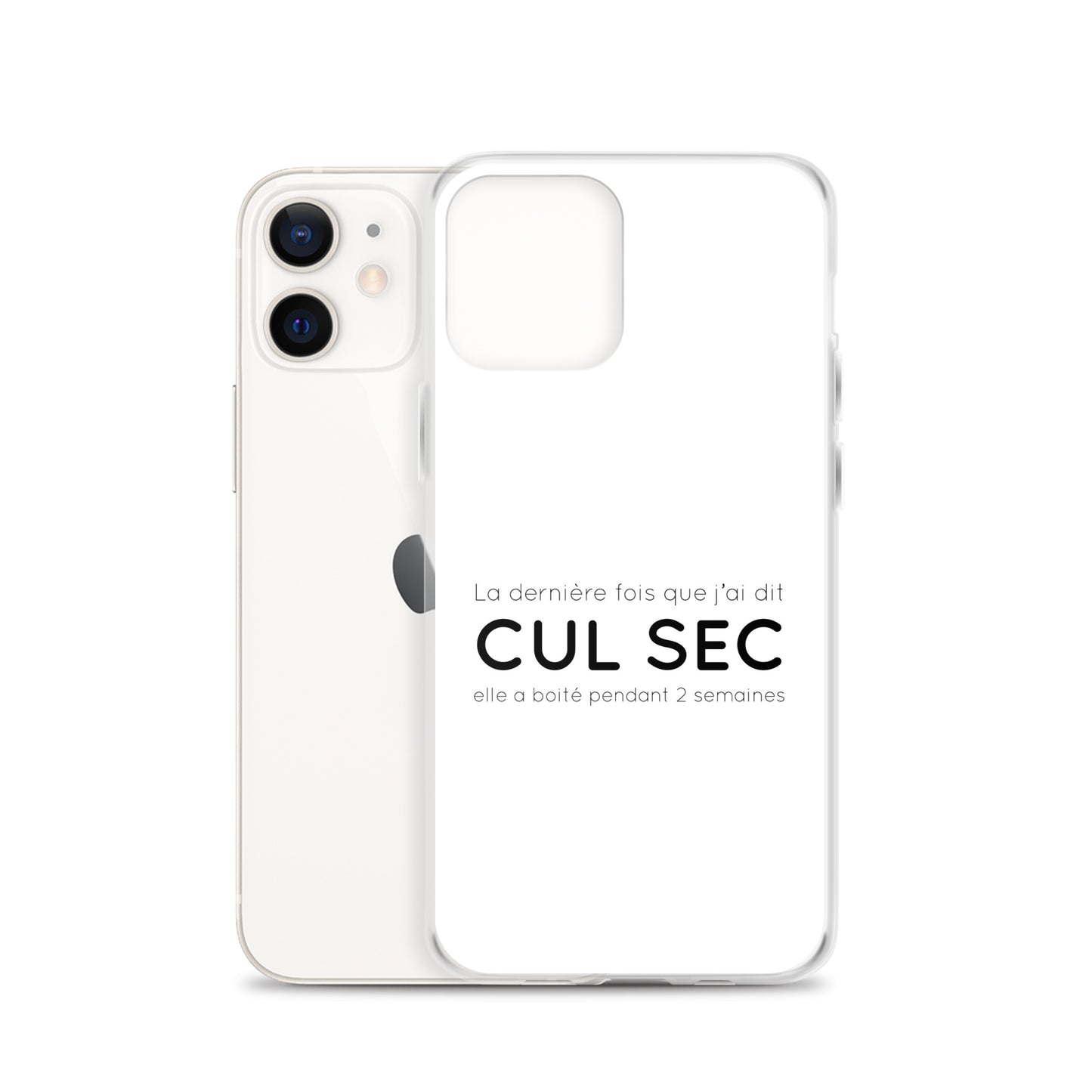 Coque iPhone La dernière fois que j'ai dit cul sec elle a boité pendant 2 semaines iPhone 12 - Sedurro