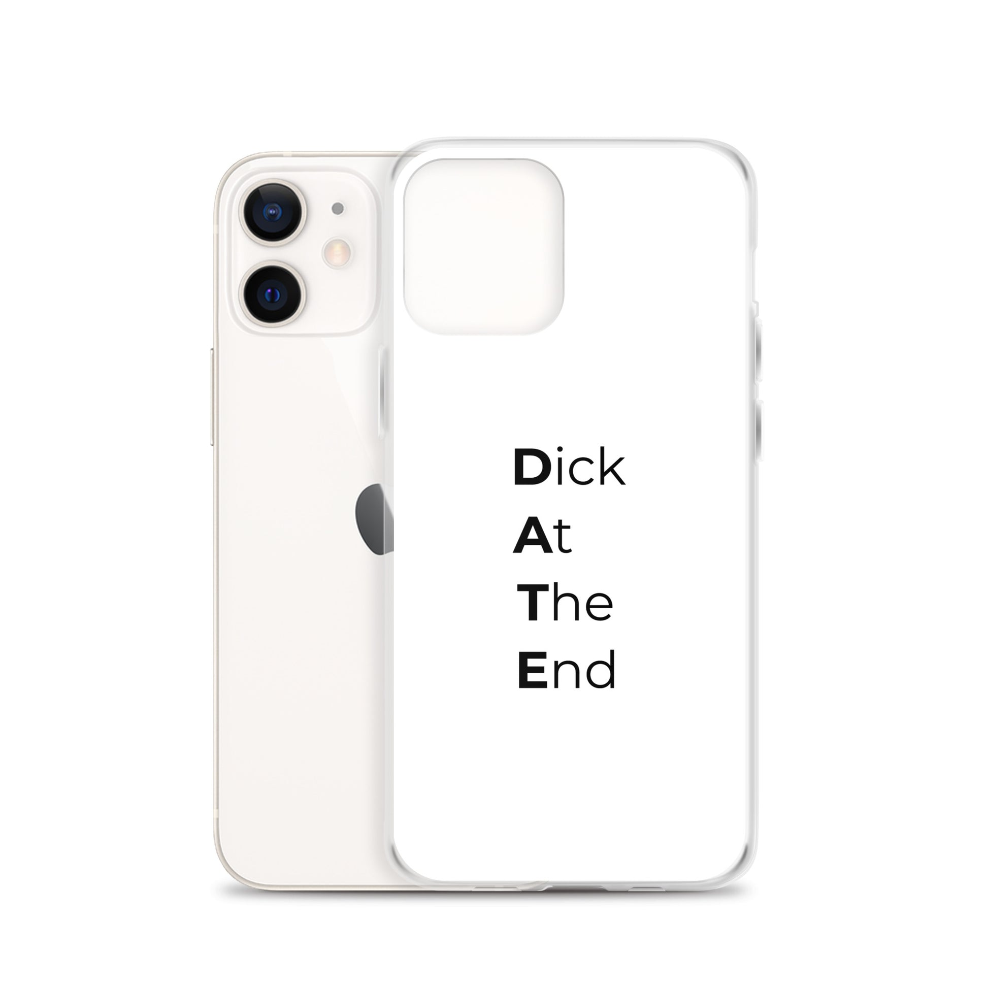 Coque iPhone Date Dick At The End - Sedurro