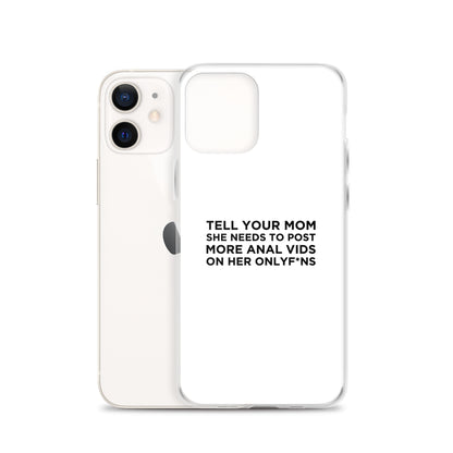Coque iPhone Tell your mom she needs to post more anal vids on her onlyf*ns - Sedurro