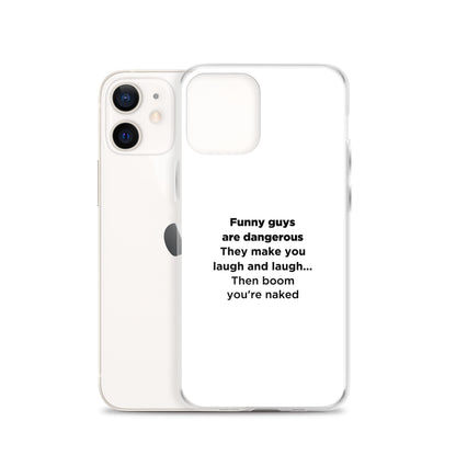 Coque iPhone Funny guys are dangerous - Sedurro