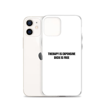 Coque iPhone Therapy is expensive dick is free - Sedurro