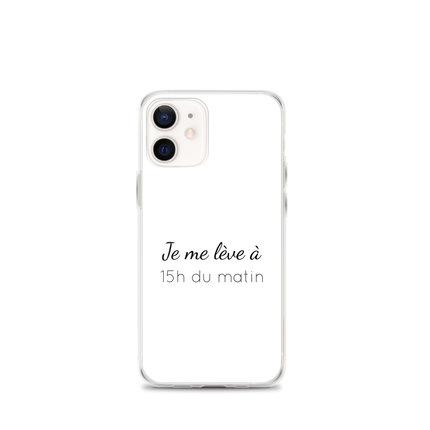 Coque iPhone Je me lève à 15h du matin - Sedurro