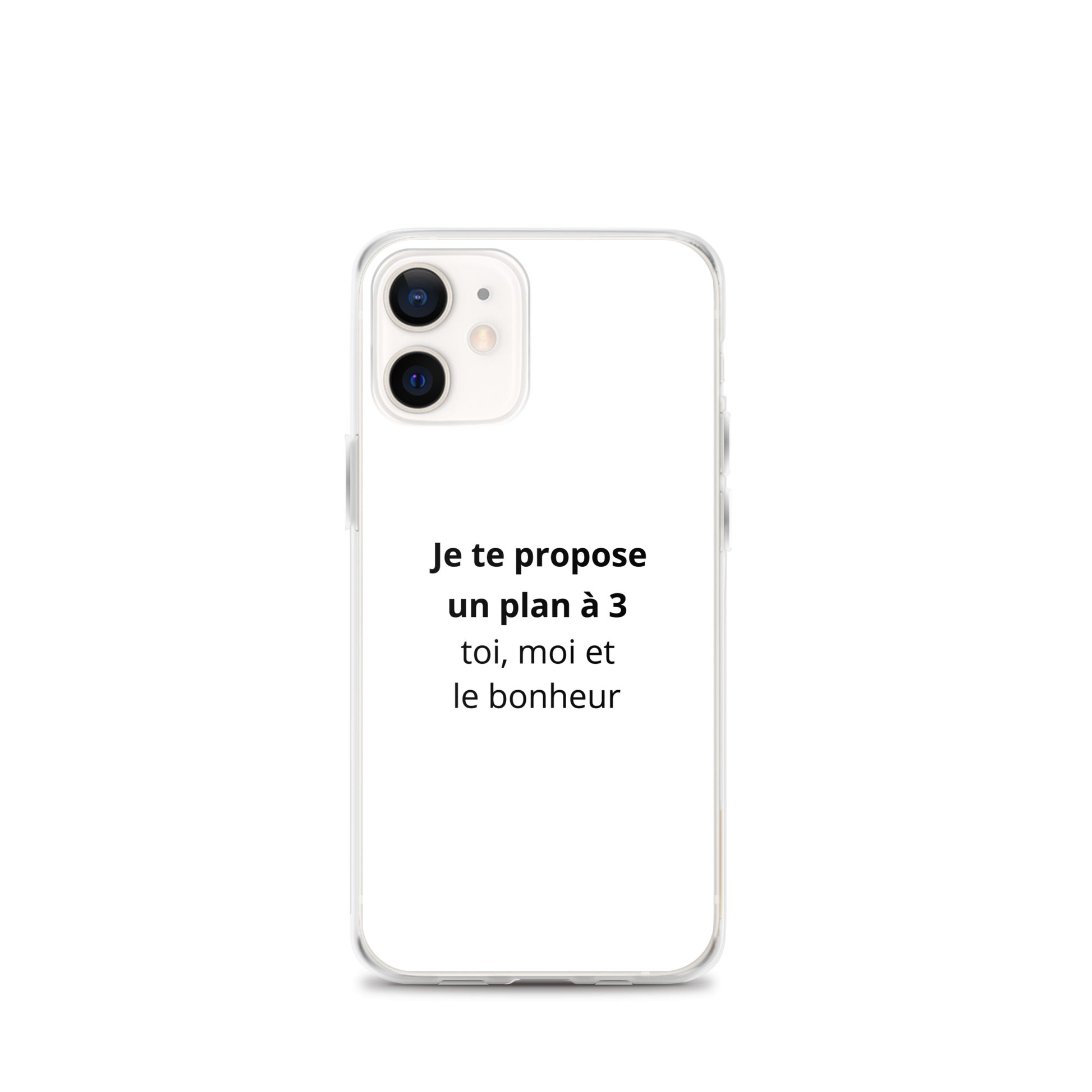 Coque iPhone Je te propose un plan à 3 toi moi et le bonheur iPhone 12 mini - Sedurro