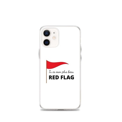 Coque iPhone Tu es mon plus beau red flag iPhone 12 mini - Sedurro