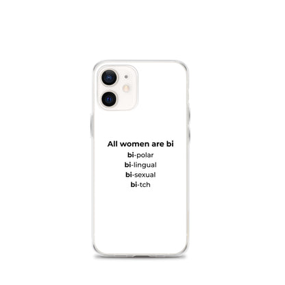Coque iPhone All women are bi bi-polar bi-lingual bi-sexual bi-tch iPhone 12 mini - Sedurro