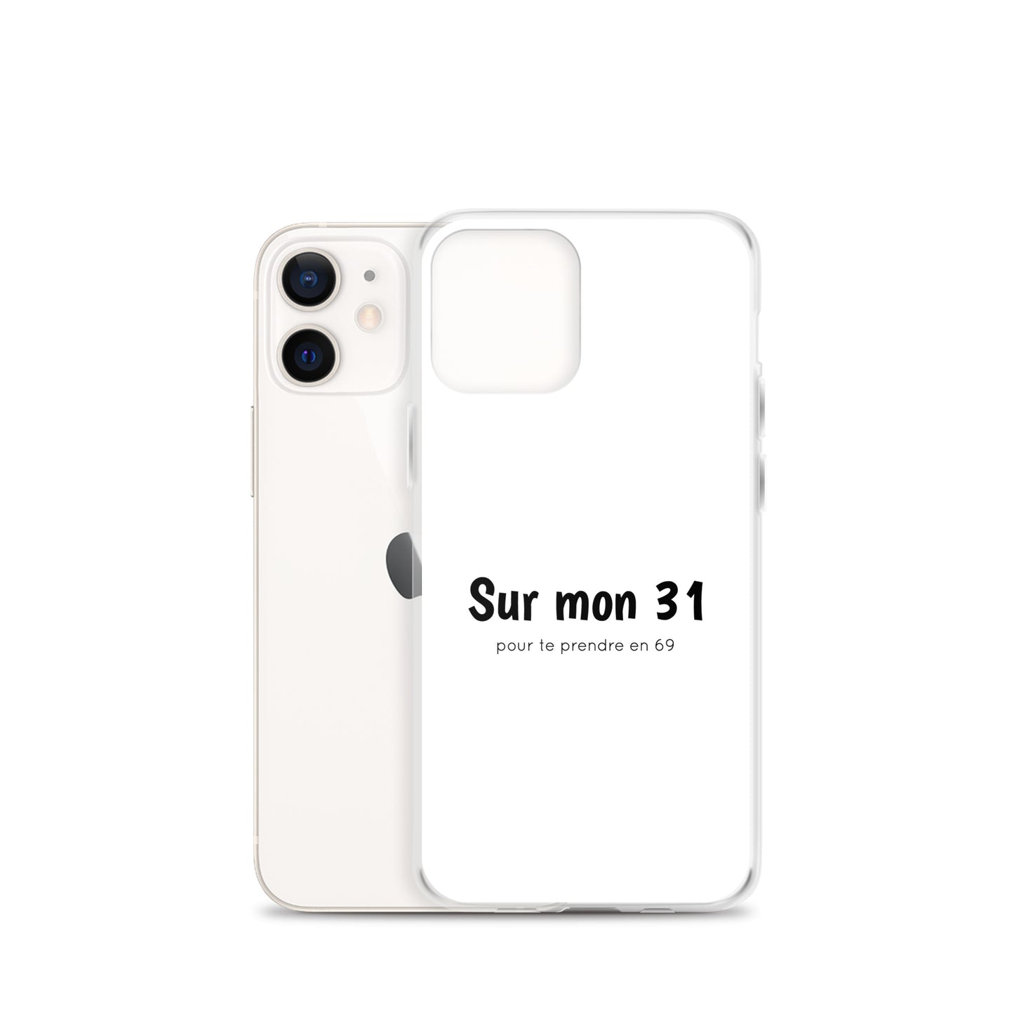 Coque iPhone Sur mon 31 pour te prendre en 69 iPhone 12 mini - Sedurro