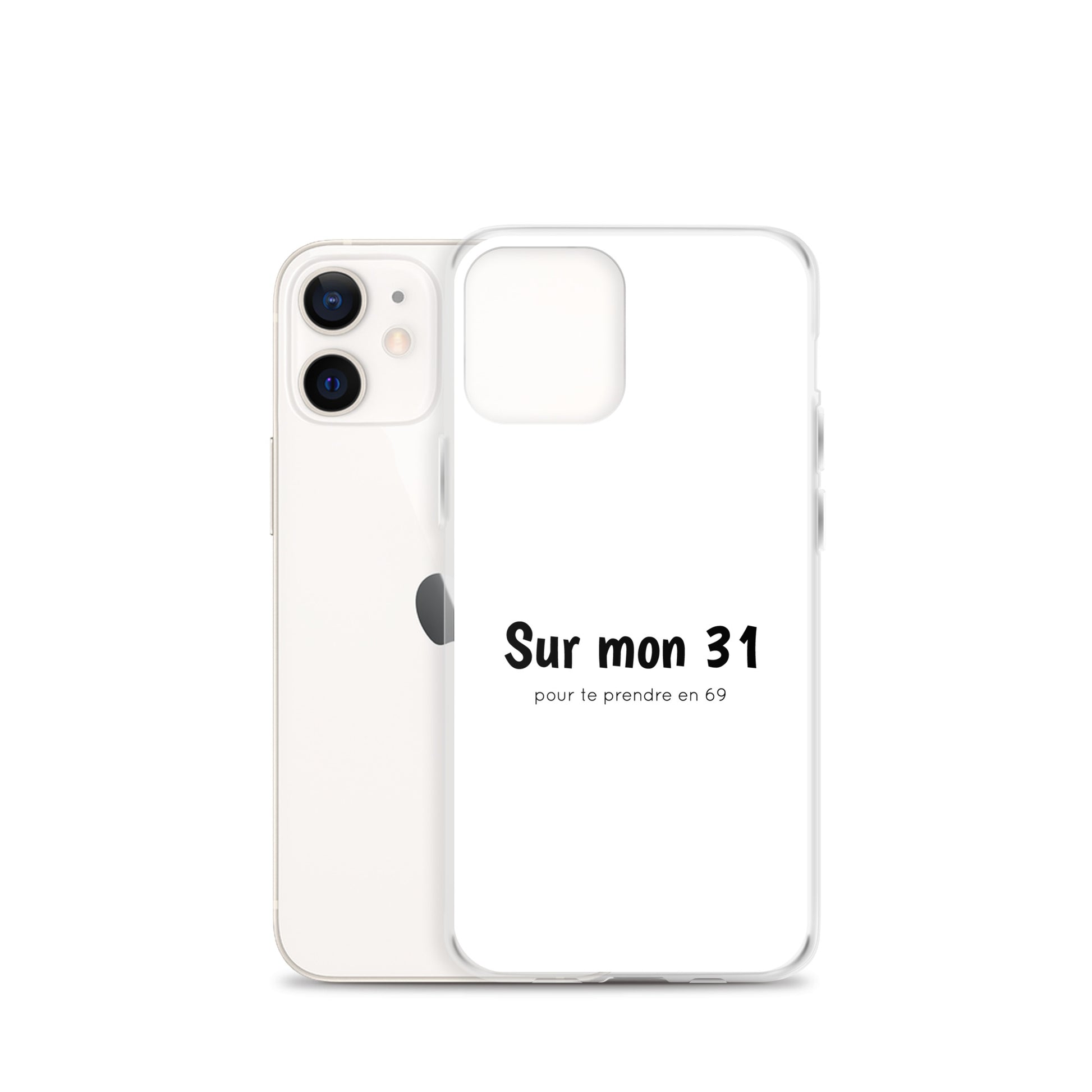 Coque iPhone Sur mon 31 pour te prendre en 69 iPhone 12 mini - Sedurro