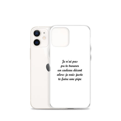 Coque iPhone Je n'ai pas pu te trouver un cadeau décent alors je vais juste te faire une pipe - Sedurro
