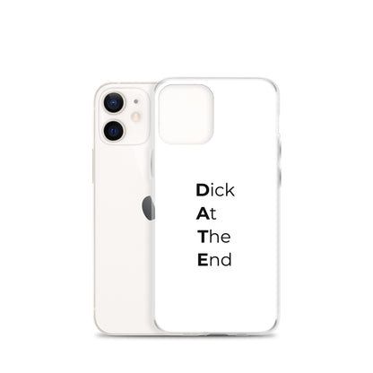Coque iPhone Date Dick At The End - Sedurro